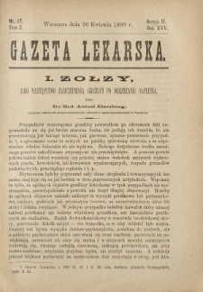 Gazeta Lekarska : pismo tygodniowe poświęcone wszystkim gałęziom umiejętności lekarskich 1890 Ser. II R. 25 T. 10 nr 17