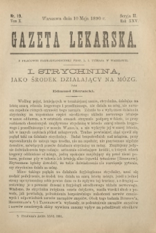 Gazeta Lekarska : pismo tygodniowe poświęcone wszystkim gałęziom umiejętności lekarskich 1890 Ser. II R. 25 T. 10 nr 19