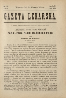Gazeta Lekarska : pismo tygodniowe poświęcone wszystkim gałęziom umiejętności lekarskich 1890 Ser. II R. 25 T. 10 nr 24