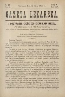 Gazeta Lekarska : pismo tygodniowe poświęcone wszystkim gałęziom umiejętności lekarskich 1890 Ser. II R. 25 T. 10 nr 28