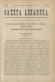 Gazeta Lekarska : pismo tygodniowe poświęcone wszystkim gałęziom umiejętności lekarskich 1890 Ser. II R. 25 T. 10 nr 31