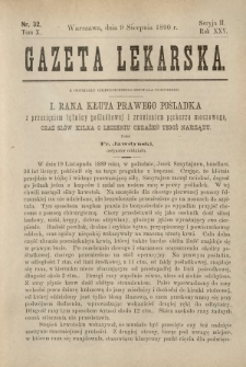 Gazeta Lekarska : pismo tygodniowe poświęcone wszystkim gałęziom umiejętności lekarskich 1890 Ser. II R. 25 T. 10 nr 32