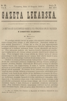 Gazeta Lekarska : pismo tygodniowe poświęcone wszystkim gałęziom umiejętności lekarskich 1890 Ser. II R. 25 T. 10 nr 33