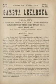 Gazeta Lekarska : pismo tygodniowe poświęcone wszystkim gałęziom umiejętności lekarskich 1890 Ser. II R. 25 T. 10 nr 36