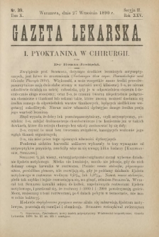Gazeta Lekarska : pismo tygodniowe poświęcone wszystkim gałęziom umiejętności lekarskich 1890 Ser. II R. 25 T. 10 nr 39