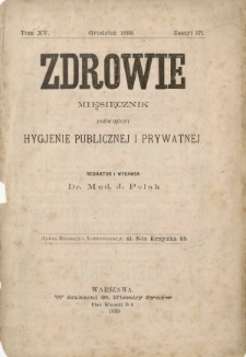 Zdrowie : miesięcznik poświęcony hygjenie publicznej i prywatnej 1899 T. 15 nr 171