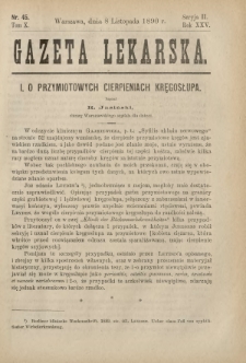Gazeta Lekarska : pismo tygodniowe poświęcone wszystkim gałęziom umiejętności lekarskich 1890 Ser. II R. 25 T. 10 nr 45