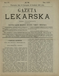 Gazeta Lekarska : pismo tygodniowe poświęcone wszystkim gałęziom umiejętności lekarskich, farmacyi i weterynaryi 1880 R. 15 T. 29 nr 24