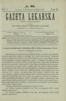 Gazeta Lekarska : pismo tygodniowe poświęcone wszystkim gałęziom umiejętności lekarskiej, farmacyi i weterynaryi 1867 R. 1 T. 2 nr 45