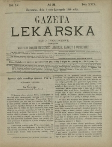 Gazeta Lekarska : pismo tygodniowe poświęcone wszystkim gałęziom umiejętności lekarskich, farmacyi i weterynaryi 1880 R. 15 T. 29 nr 21