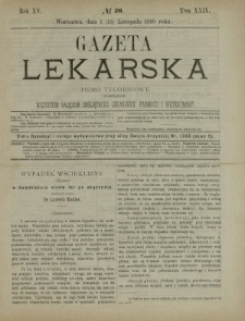 Gazeta Lekarska : pismo tygodniowe poświęcone wszystkim gałęziom umiejętności lekarskich, farmacyi i weterynaryi 1880 R. 15 T. 29 nr 20
