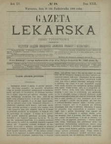 Gazeta Lekarska : pismo tygodniowe poświęcone wszystkim gałęziom umiejętności lekarskich, farmacyi i weterynaryi 1880 R. 15 T. 29 nr 18