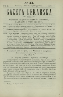 Gazeta Lekarska : pismo tygodniowe poświęcone wszystkim gałęziom umiejętności lekarskiej, farmacyi i weterynaryi 1869 R. 3 T. 6 nr 44