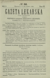 Gazeta Lekarska : pismo tygodniowe poświęcone wszystkim gałęziom umiejętności lekarskiej, farmacyi i weterynaryi 1868 R. 2 T. 4 nr 51