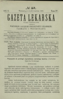 Gazeta Lekarska : pismo tygodniowe poświęcone wszystkim gałęziom umiejętności lekarskiej, farmacyi i weterynaryi 1868 R. 2 T. 4 nr 52