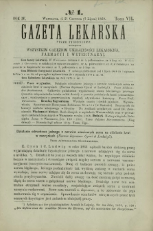 Gazeta Lekarska : pismo tygodniowe poświęcone wszystkim gałęziom umiejętności lekarskiej, farmacyi i weterynaryi 1869 R. 4 T. 7 nr 1