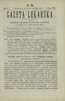 Gazeta Lekarska : pismo tygodniowe poświęcone wszystkim gałęziom umiejętności lekarskiej, farmacyi i weterynaryi 1869 R. 4 T. 7 nr 2