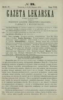 Gazeta Lekarska : pismo tygodniowe poświęcone wszystkim gałęziom umiejętności lekarskiej, farmacyi i weterynaryi 1870 R. 4 T. 8 nr 29