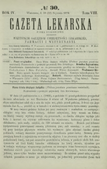 Gazeta Lekarska : pismo tygodniowe poświęcone wszystkim gałęziom umiejętności lekarskiej, farmacyi i weterynaryi 1870 R. 4 T. 8 nr 30