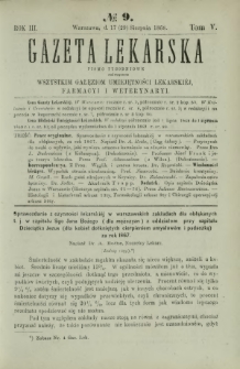 Gazeta Lekarska : pismo tygodniowe poświęcone wszystkim gałęziom umiejętności lekarskiej, farmacyi i weterynaryi 1868 R. 3 T. 5 nr 9