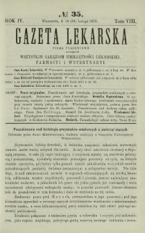 Gazeta Lekarska : pismo tygodniowe poświęcone wszystkim gałęziom umiejętności lekarskiej, farmacyi i weterynaryi 1870 R. 4 T. 8 nr 35