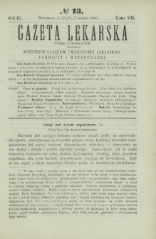 Gazeta Lekarska : pismo tygodniowe poświęcone wszystkim gałęziom umiejętności lekarskiej, farmacyi i weterynaryi 1869 R. 4 T. 7 nr 13
