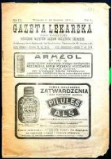 Gazeta Lekarska : pismo tygodniowe poświęcone wszystkim gałęziom umiejętności lekarskich 1915 Ser II R. 50 T. 35 nr 17