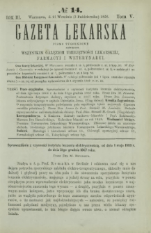 Gazeta Lekarska : pismo tygodniowe poświęcone wszystkim gałęziom umiejętności lekarskiej, farmacyi i weterynaryi 1868 R. 3 T. 5 nr 14