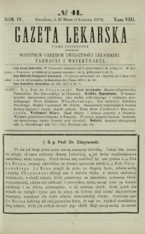 Gazeta Lekarska : pismo tygodniowe poświęcone wszystkim gałęziom umiejętności lekarskiej, farmacyi i weterynaryi 1870 R. 4 T. 8 nr 41