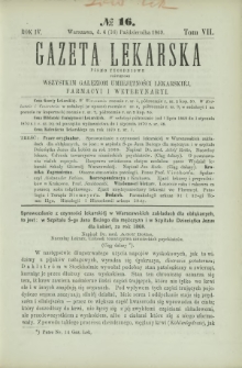 Gazeta Lekarska : pismo tygodniowe poświęcone wszystkim gałęziom umiejętności lekarskiej, farmacyi i weterynaryi 1869 R. 4 T. 7 nr 16