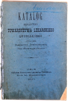 Katalog Biblioteki Towarzystwa Lekarskiego Lubelskiego