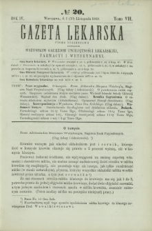 Gazeta Lekarska : pismo tygodniowe poświęcone wszystkim gałęziom umiejętności lekarskiej, farmacyi i weterynaryi 1869 R. 4 T. 7 nr 20