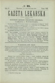 Gazeta Lekarska : pismo tygodniowe poświęcone wszystkim gałęziom umiejętności lekarskiej, farmacyi i weterynaryi 1869 R. 4 T. 7 nr 21