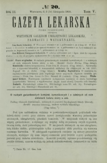 Gazeta Lekarska : pismo tygodniowe poświęcone wszystkim gałęziom umiejętności lekarskiej, farmacyi i weterynaryi 1868 R. 3 T. 5 nr 20