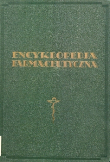 Encyklopedia farmaceutyczna. T. 3