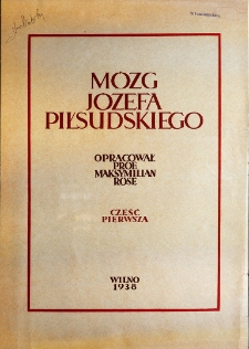 Mózg Józefa Piłsudskiego - część pierwsza