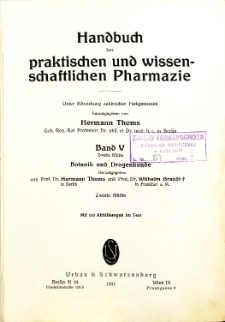 Handbuch der praktischen und wissenschaftlichen Pharmazie. Bd. 5, 2. Halffe, Botanik und Drogenkunde