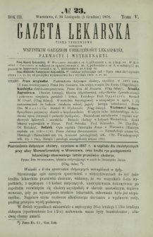 Gazeta Lekarska : pismo tygodniowe poświęcone wszystkim gałęziom umiejętności lekarskiej, farmacyi i weterynaryi 1868 R. 3 T. 5 nr 23