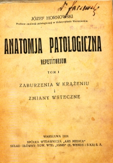 Anatomja patologiczna : repetitorjum. T. 2, Zmiany postępowe i zapalenia
