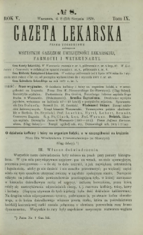 Gazeta Lekarska : pismo tygodniowe poświęcone wszystkim gałęziom umiejętności lekarskiej, farmacyi i weterynaryi 1870 R. 5 T. 9 nr 8