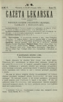 Gazeta Lekarska : pismo tygodniowe poświęcone wszystkim gałęziom umiejętności lekarskiej, farmacyi i weterynaryi 1870 R. 5 T. 9 nr 9