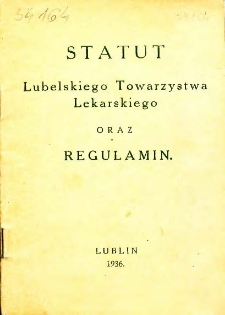 Statut Lubelskiego Towarzystwa Lekarskiego oraz regulamin