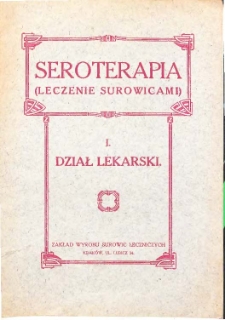 Otrzymywanie i działanie surowic i szczepionek w krótkiem streszczeniu : metody rozpoznawcze