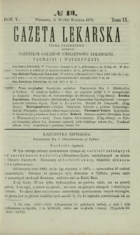 Gazeta Lekarska : pismo tygodniowe poświęcone wszystkim gałęziom umiejętności lekarskiej, farmacyi i weterynaryi 1870 R. 5 T. 9 nr 13