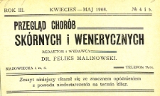 Przegląd chorób skórnych i wenerycznych Rocznik III 1908. Nr 4-5