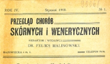 Przegląd chorób skórnych i wenerycznych Rocznik IV 1909. Nr 1