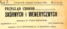 Przegląd chorób skórnych i wenerycznych Rocznik IV 1909. Nr 10-12