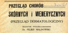 Przegląd chorób skórnych i wenerycznych Roczniki 1914-1918