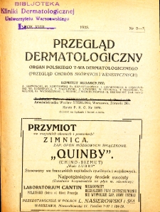 Przegląd chorób skórnych i wenerycznych Rocznik XVIII 1923 nr 2-3