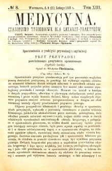 Medycyna czasopismo tygodniowe dla lekarzy praktycznych 1885 T. XIII nr 8